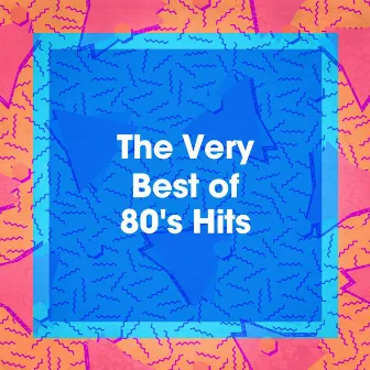 The Very Best of 80's Hits by Unknown Artist