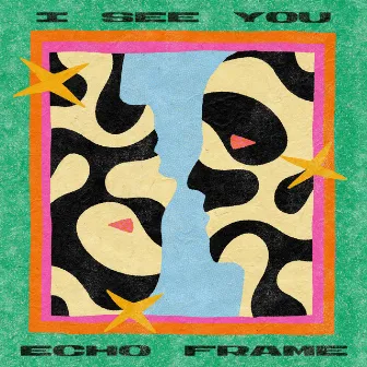 I See You by Echo Frame