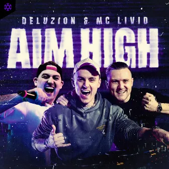 Aim High by MC Livid