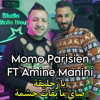 يا زحليقة by Cheb Momo Parisien