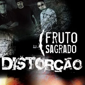 Distorção by Fruto Sagrado