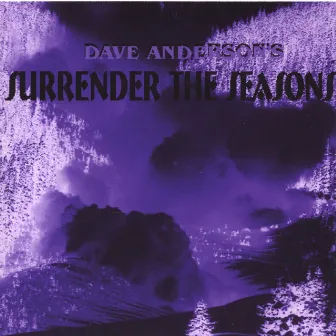 Surrender The Seasons by Dave Anderson