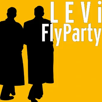 FlyParty by L E V i