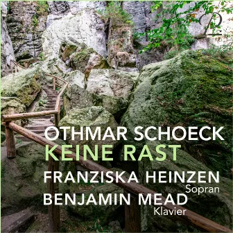 Othmar Schoeck: Keine Rast by Franziska Andrea Heinzen