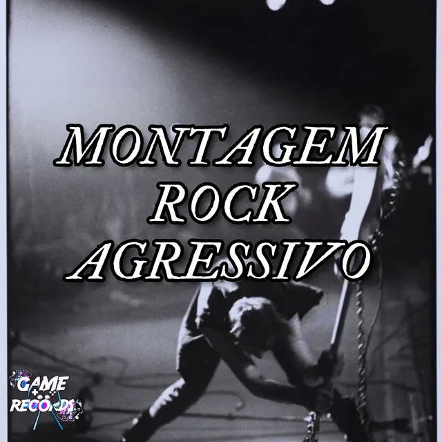 Montagem Rock Agresivo