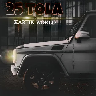 25 TOLA by Kartik World