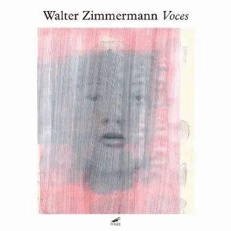 Walter Zimmermann: Voces by Walter Zimmermann