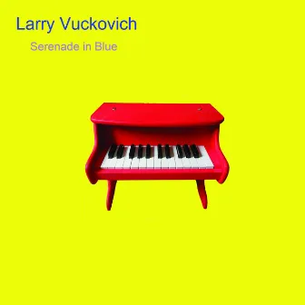 Serenade in Blue by Larry Vuckovich