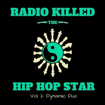 Vol. 2: Dynamic Duo by Radio Killed the Hip Hop Star