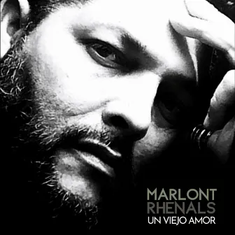 Un Viejo Amor by Marlont Rhenals