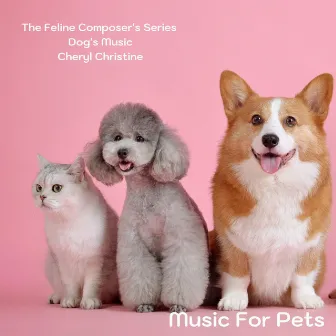 Music For Pets by Cheryl Christine