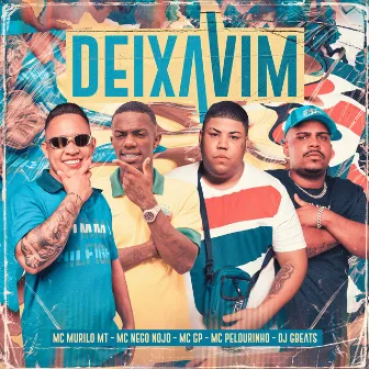 Deixa Vim by MC Nego Nojo