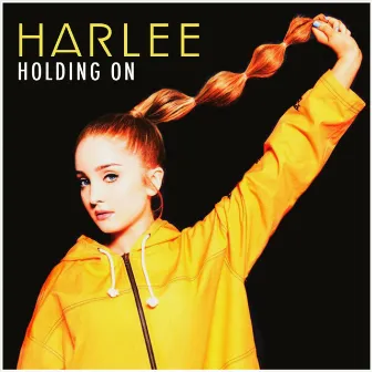 Holding On by HARLEE