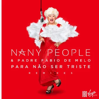 Para Não Ser Triste (Remixes) by Nany People