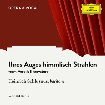 Verdi: Il Trovatore: Ihres Auges himmlisch Strahlen (Sung in German) by Julius Pruwer