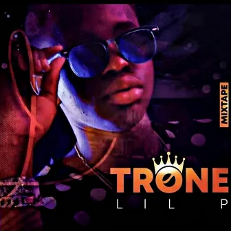 Trone by Lil P