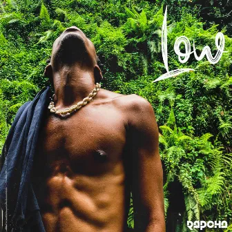 Low by Rapcha