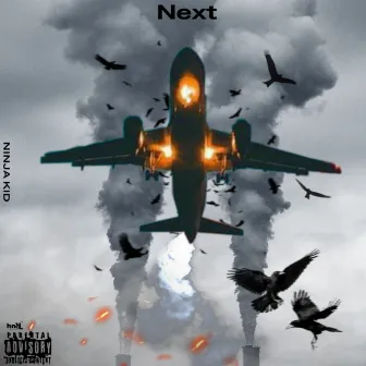 Next by Ninja Kid