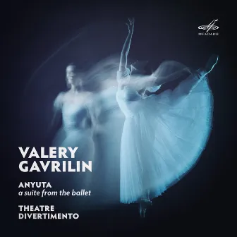 Valery Gavrilin: Anyuta Suite, Theatre Divertimento by Valery Gavrilin