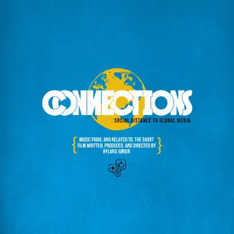 Connections (Music from, and related to, the Short Film) by Ryland Junior