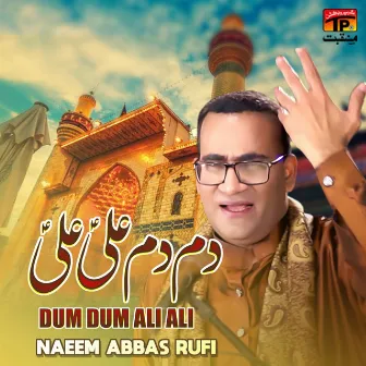 Dum Dum Ali Ali by Naeem Abbas Rufi