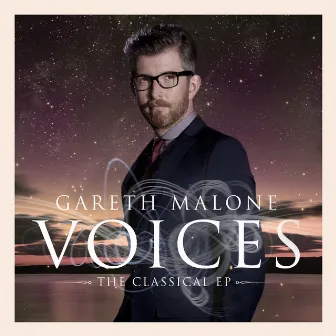 Voices: The Classical EP by Gareth Malone