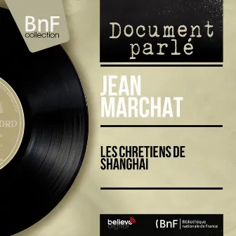 Les chrétiens de Shanghaï (Mono Version) by Jean Marchat