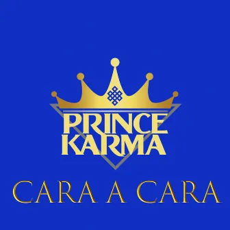 Cara a Cara by Prince Karma