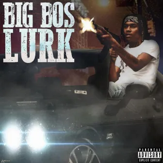 Big Bos Lurk by The Real Lurk