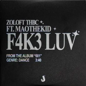 F4K3 LUV by Zoloft THBC