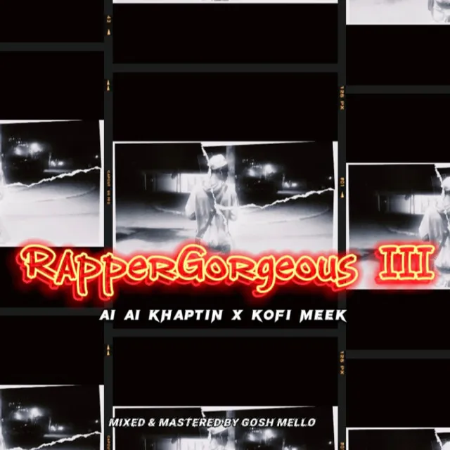 RapperGorgeous freestyle III