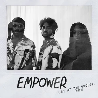 Empower (Live at Tate Modern, 2021) by Steam Down