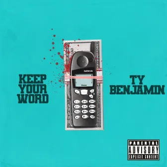 Keep Your Word by Ty Benjamin