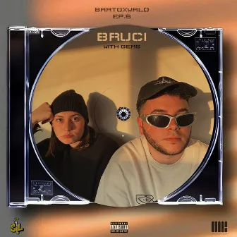 BARTOXWRLD EP6 // BRUCI by Bartox