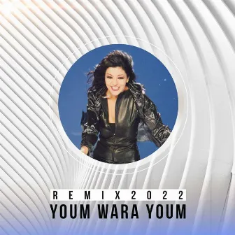 Youm Wara Youm (Remix 2022) by Elyanna