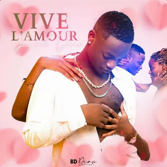 Vive L'amour by Lil Dou