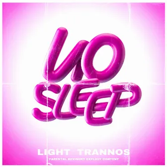 No Sleep by Trannos