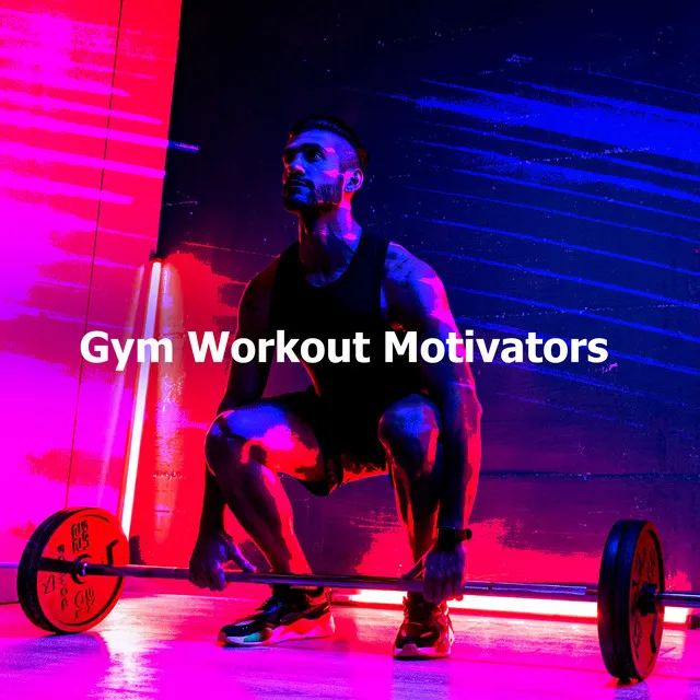 Gym Workout Motivators