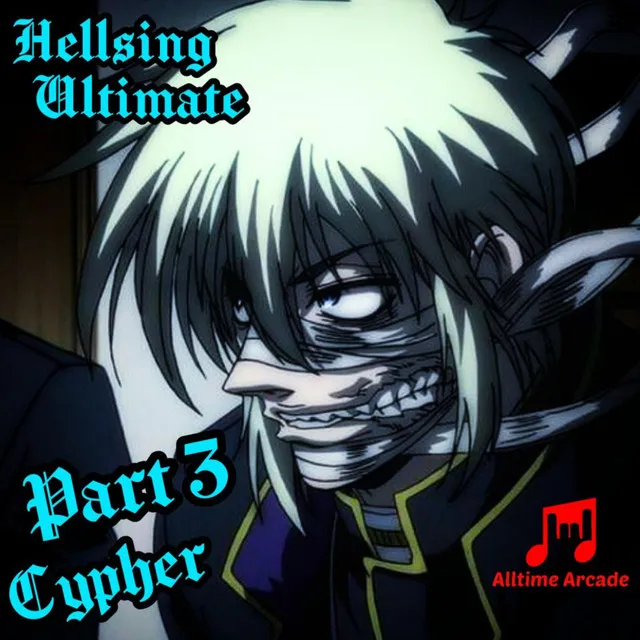 Hellsing Ultimate Cypher, Pt. 3