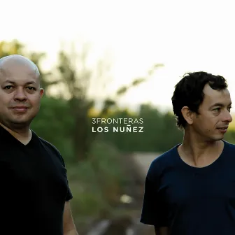 3Fronteras by Los Nuñez