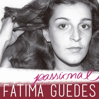 Passional by Fatima Guedes