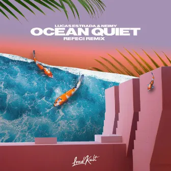 Ocean Quiet (Refeci Remix) by Refeci