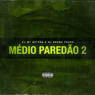 Médio Paredão 2 - O Movimento Que Ela Faz by DJ M7 Detona