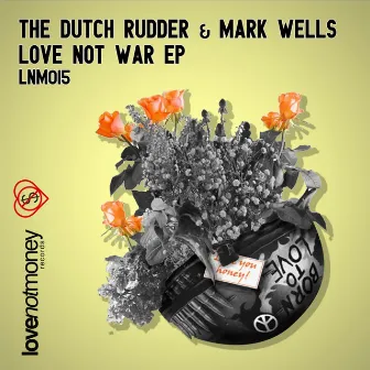 Love Not War EP by Mark Wells