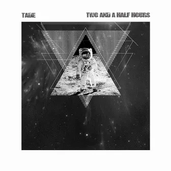 Two and a Half Hours by Tade