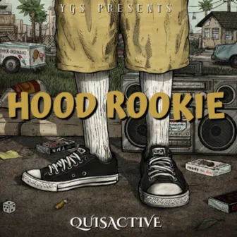 HOOD ROOKIE by QuisActive