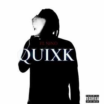 QUIXK by Fl Nino