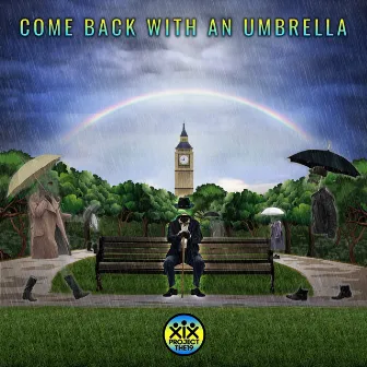 Come Back with an Umbrella by Project The19