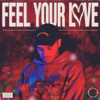 Feel Your Love by Kyso