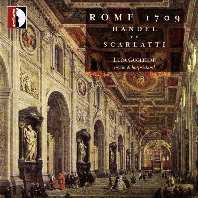 Rome 1709: Handel Vs. Scarlatti